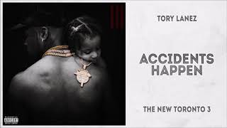 Tory Lanez  - Accidents Happen (No Lil Tjay)