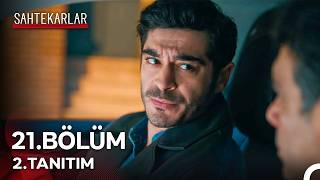 Sahtekarlar 21. 2. Tanıtım \