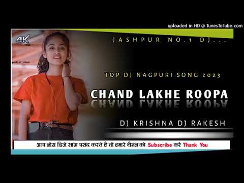 Chand Lakhe Roopa Gori  New Nagpuri Dj Remix Song 2023   2023