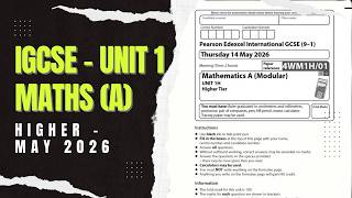 IGCSE Edexcel Maths A Modular | Higher Unit 1 4WM1H/01 | May 2026 |Walkthrough