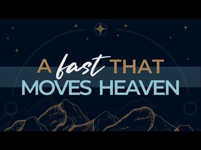 A Fast that Moves Heaven | Pastor Lee Brown | February 5, 2023