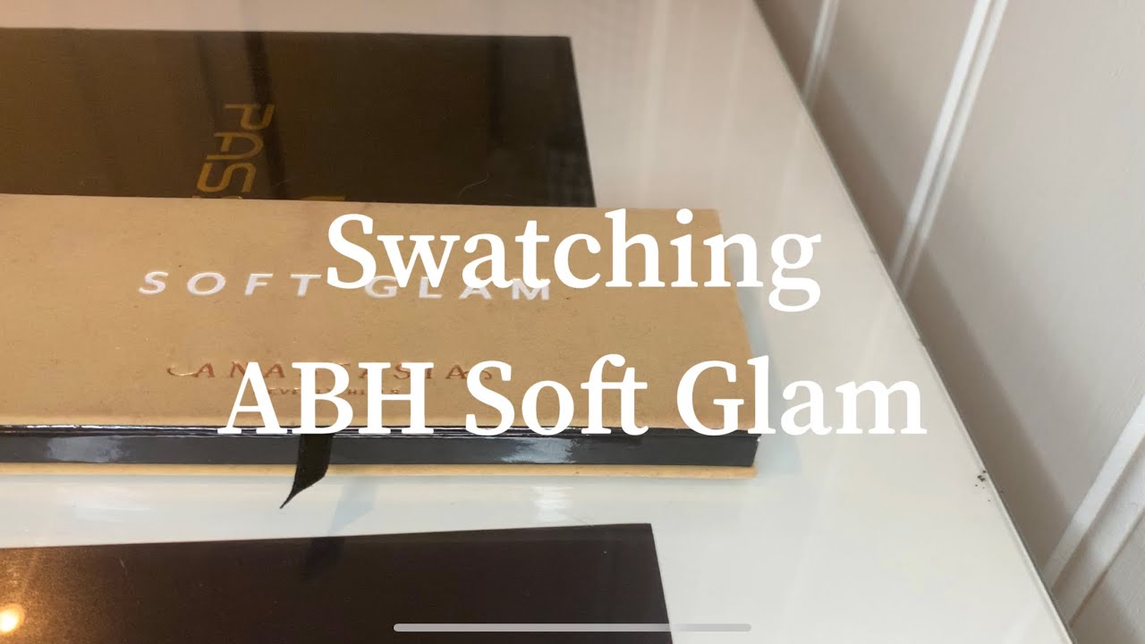 Swatch Sunday Swatch Party- ABH Soft Glam