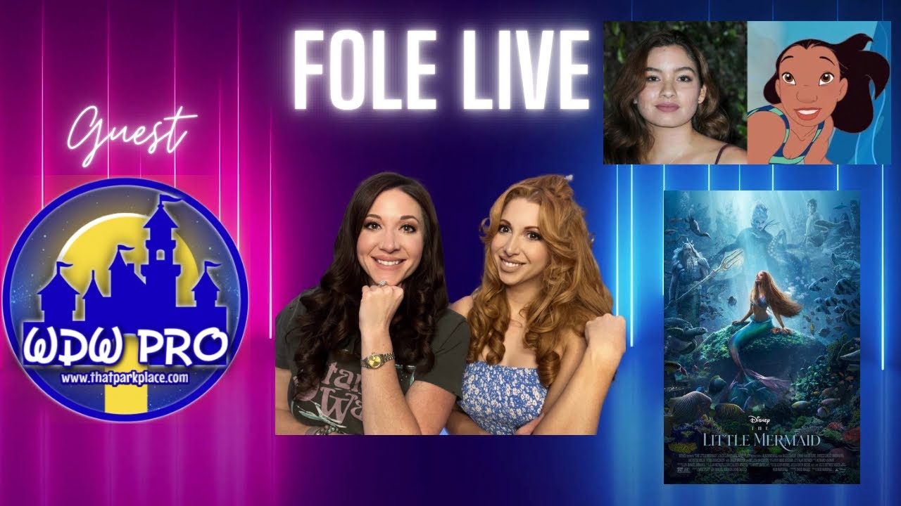 FOLE Live- Kathleen Kennedy Desperate & Little Mermaid Major Changes with Guest WDW Pro