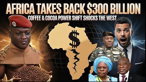 Africa’s Coffee & Cocoa Alliance Just Crushed Nestlé and Starbucks – $400B Gone!