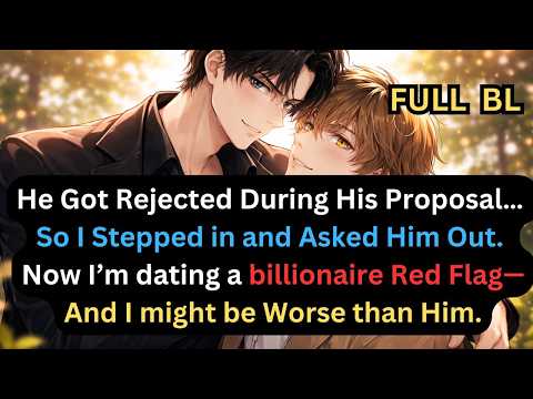 His Lover Said 'No' To His Proposal, So, I Step Up and Asked Him Out. #bl #redflagMC #lgbtiq #yaoi