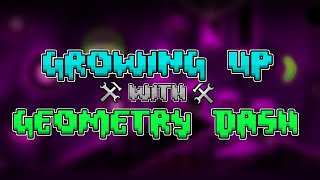 Growing Up with Geometry Dash
