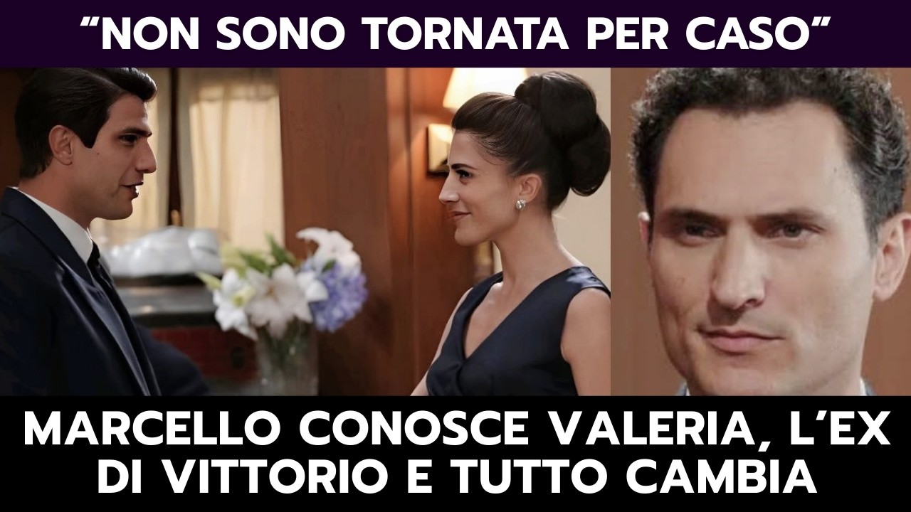 IL PARADISO DELLE SIGNORE ANTICIPAZIONI: MARCELLO CONOSCE VALERIA, L’EX DI VITTORIO E TUTTO CAMBIA