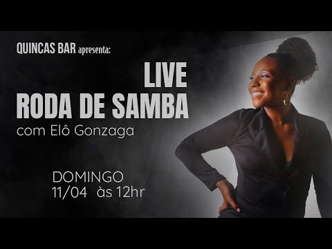 LIVE | RODA DE SAMBA: ELÔ GONZAGA