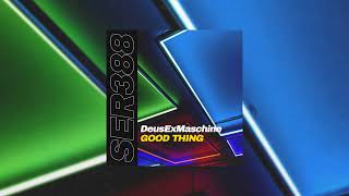 DeusExMaschine - Good Thing