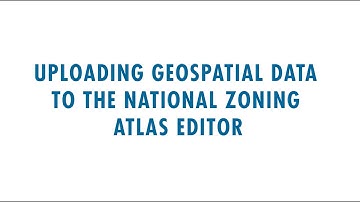 NZA GIS Tutorial: Uploading Geospatial Data to the Editor