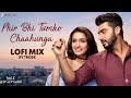 Phir Bhi Tumko Chaahunga ❤️🔥 | Arijit Singh | Heart Touching Status 🥀
