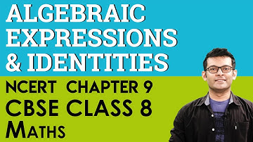 Algebraic Expressions And Identities  CBSE Class 8