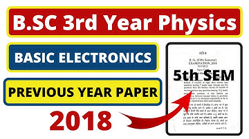 Basic Electronics Previous Year Paper | B.SC 3rd Year Physics (5th SEM) | Paper Discussion