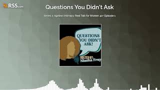 Series 2: Ageless Intimacy: Real Talk for Women 40+ Episode 1