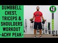 Dumbbell Chest Triceps & Shoulders Workout - Dumbbell Push Workout @ACHV PEAK