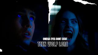 Omega Eyes DO NOT EXIST on Teen Wolf
