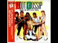 ホット・ゴシップ - ブレイク・ミー　Hot Gossip - Break Me into Little Pieces