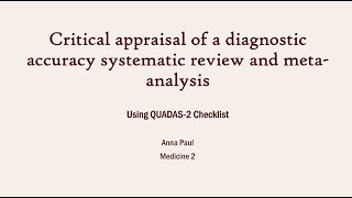 QUADAS 2 IN A DIAGNOSTIC SYSTEMATIC REVIEW _ DR. ANNA PAUL