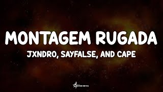MONTAGEM RUGADA - JXNDRO Sayfalse & cape (Lyrics) 🇧🇷🇺🇲