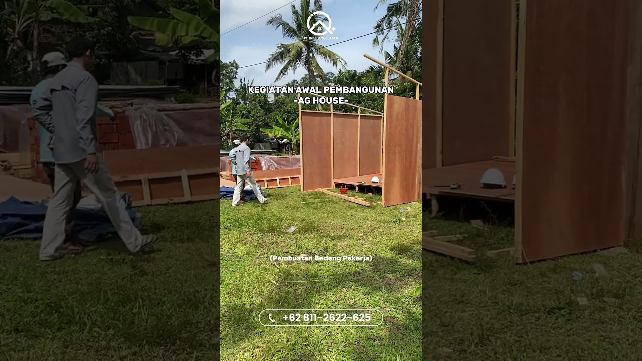 AG House | Proses Pembuatan Bedeng Pekerja