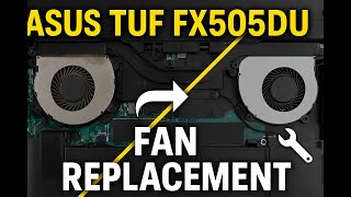 Fan Replacement & Upgrade || ASUS TUF FX505DU || Ryzen 7 3750H + GTX 1660 Ti