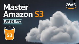 Master Amazon S3: Fast and Easy Guide for Newbies