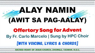 Video thumbnail of "Alay Namin (Awit sa Pag-aalay) [Offertory Song for Advent] by Fr. Carlo Marcelo with lyrics & chords"