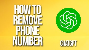 How To Remove Phone Number Chatgpt Tutorial