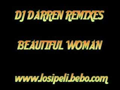 DJ Darren Remix - Beautiful Woman