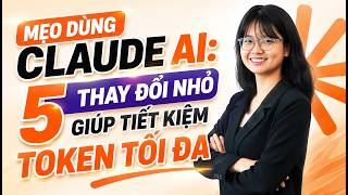 Mẹo Dùng Claude AI: 5 Thay Đổi Nhỏ Giúp Tiết Kiệm Token Tối Đa #ai #claude