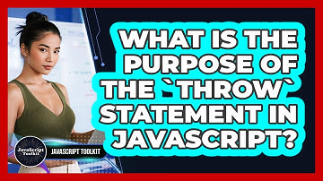 What Is The Purpose Of The `throw` Statement In JavaScript? - JavaScript Toolkit