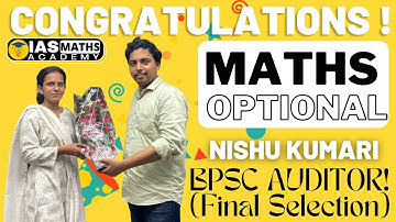 Congratulations ! Nishu Kumari for Grand Success in BPSC AUDITOR EXAM ( Maths Optional )