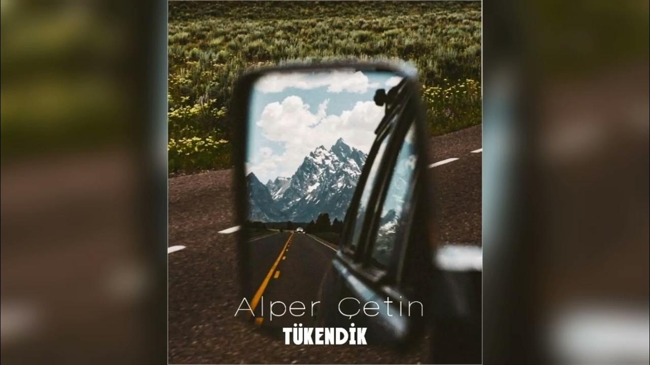 Alper Çetin Tükendik [Official Music] YouTube