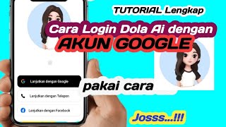 Complete Tutorial! How to Log In to the Dola AI App with a Google Account