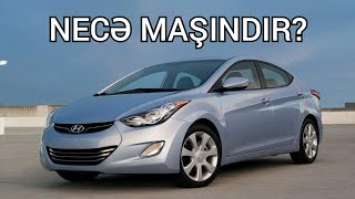 Hyundai Elantra necə maşındır?