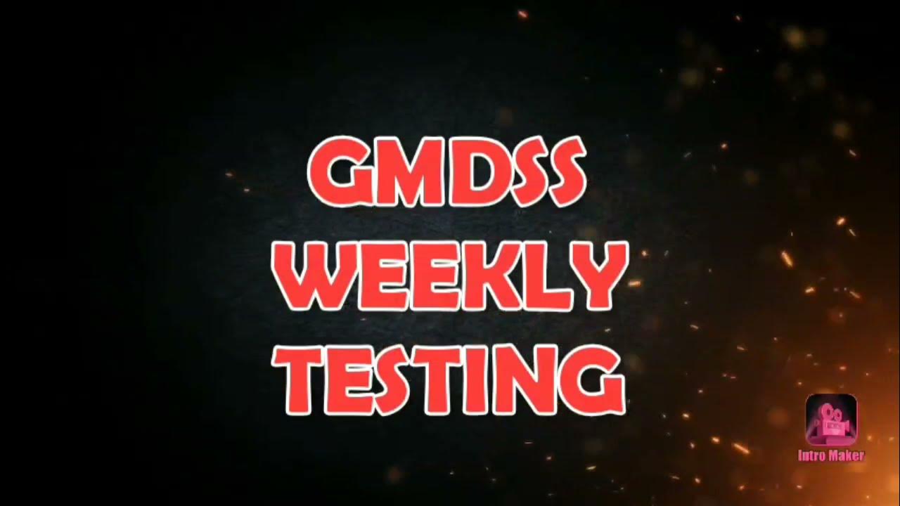 GMDSS Weekly Testing - YouTube