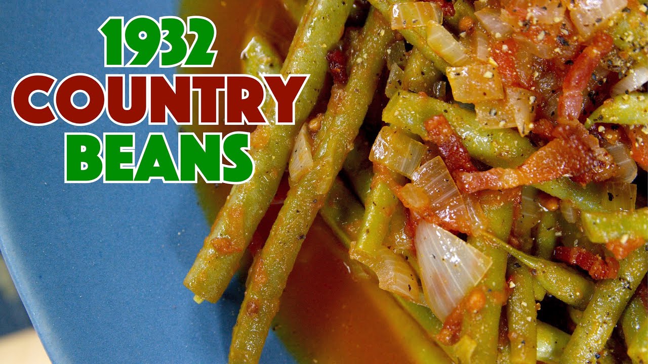 1932 COUNTRY BEANS Recipe - Old Cookbook Show - Glen And Friends Cooking - Green Beans Recipe