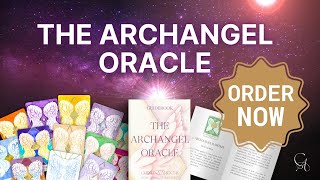 The Archangel Oracle Card Deck is HERE!!!