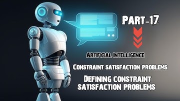 Artificial Intelligence (ai) | Constraint satisfaction problems | #artificialintelligence