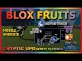 [CRYPTIC UPD] BLOX FRUITS Script Mobile AUTO FARM, RAID, PRESHISTORIC, DOJO (NO KEY)
