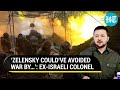 Zelensky betrayed his people former israeli colonels stinging attack amid russia war