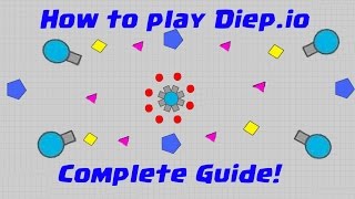 How to play Diep.io | Complete Guide | All Tank Classes | Fully Explained!