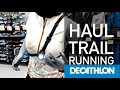 HAUL Trail Running en DECATHLON - #ClaroQueSePuede