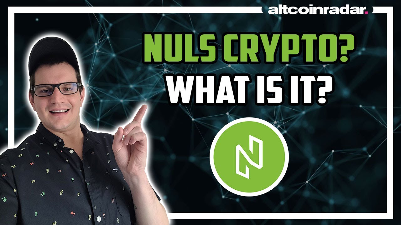 What is NULS Crypto? NULS Crypto for Absolute Beginners
