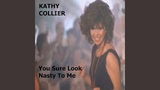 You Sure Look Nasty to Me