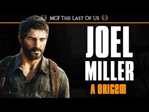 A HISTÓRIA NÃO CONTADA de Joel Miller - The Last of Us - The Last of Us  Brasil