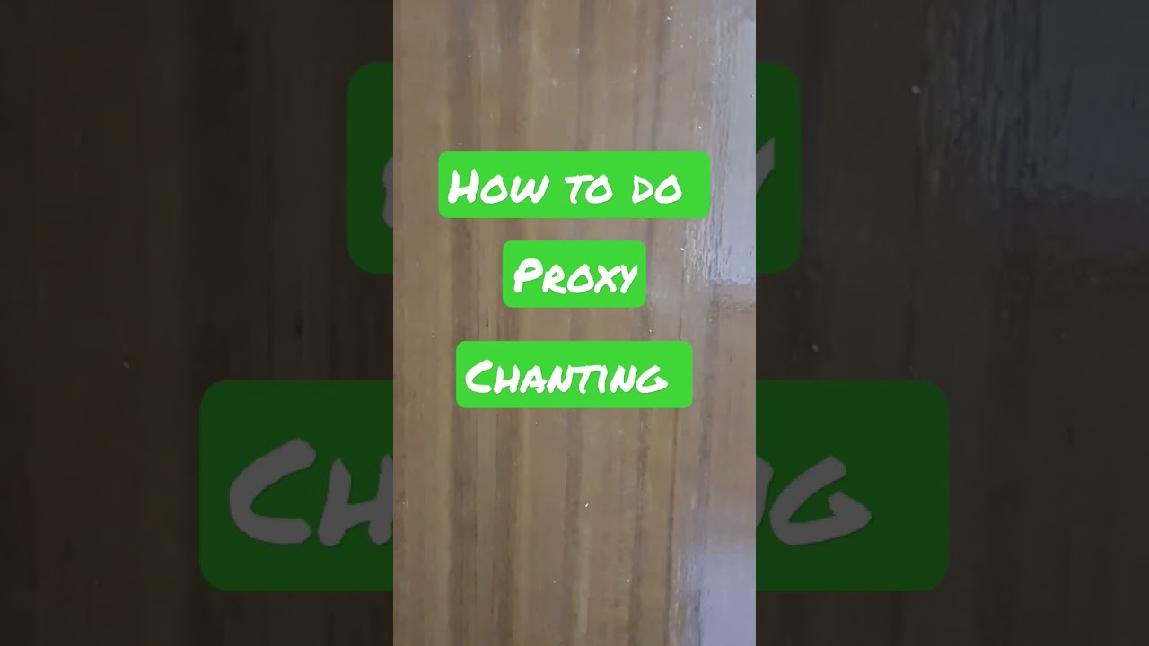 How 🤔 to do proxy chanting?