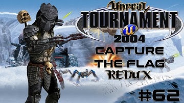 Unreal Tournament 2004 - Capture the Flag REDUX #62