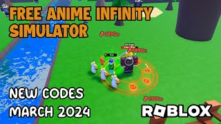 Roblox Free Anime Infinity Simulator New Codes March 2024