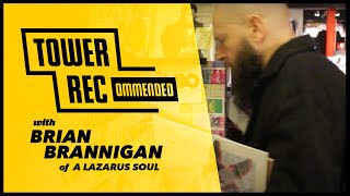 Brian Brannigan (A Lazarus Soul) - Tower Recommended